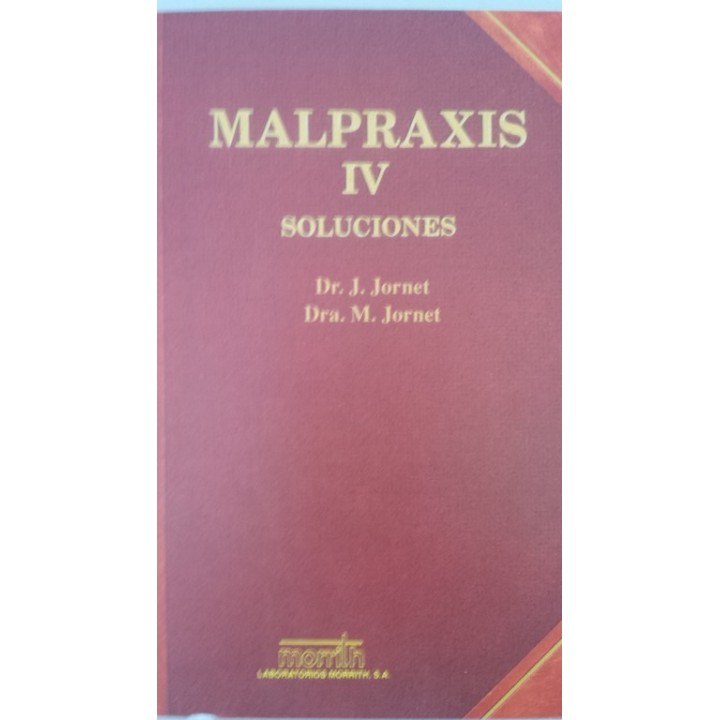 Malpraxis IV. Soluciones